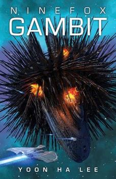Yoon Ha Lee - Ninefox Gambit